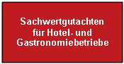 Sachwertgutachten f&uuml;r Hotel- und Gastronomiebetriebe