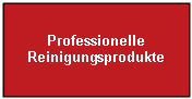 Professionelle Reinigungsprodukte
